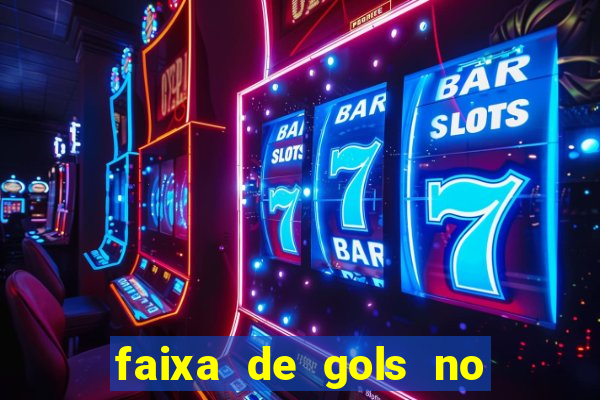 faixa de gols no jogo 2-3 o que significa